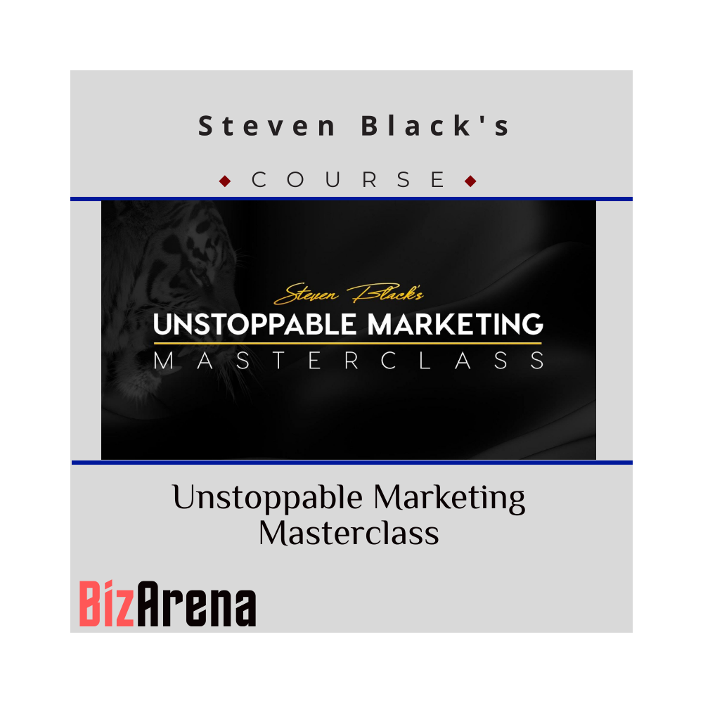 Steven Black's - Unstoppable Marketing Masterclass