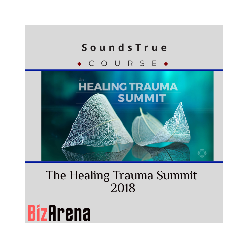 SoundsTrue - The Healing Trauma Summit 2018