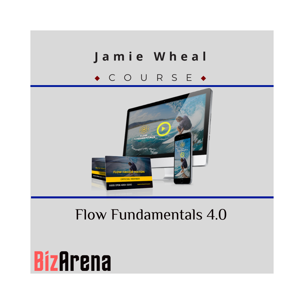 Jamie Wheal -  Flow Fundamentals 4.0