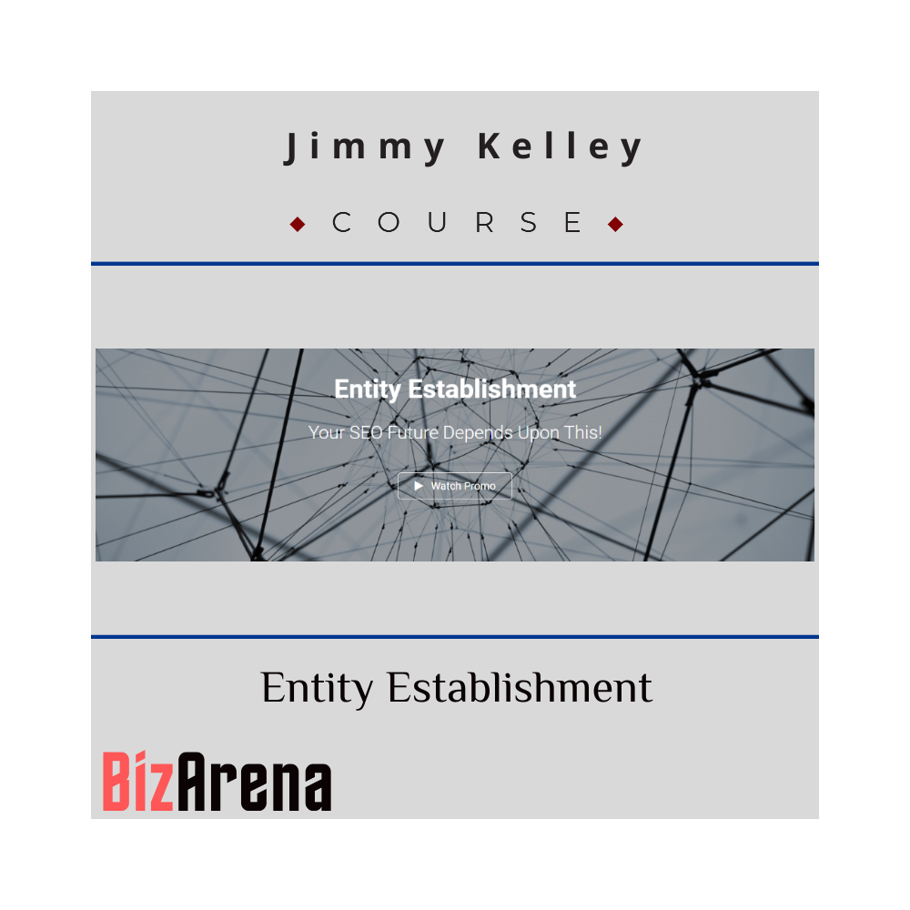 Jimmy Kelley - Entity Establishment
