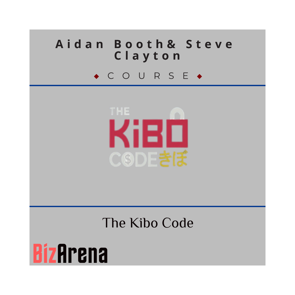 Aidan Booth & Steve Clayton - The Kibo Code