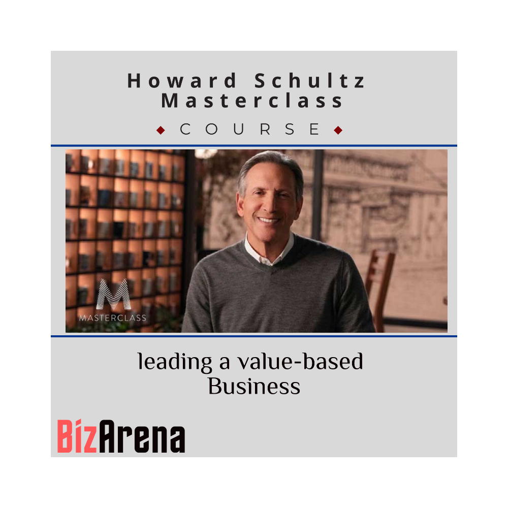 Howard Schultz - Masterclass on leading a value-based Business