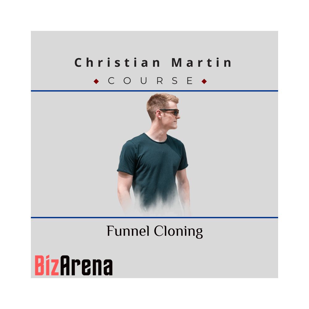 Christian Martin - Funnel Cloning