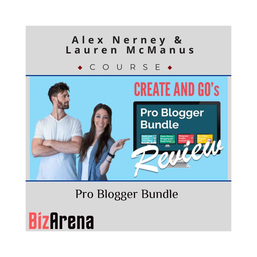 Create And Go - Alex Nerney & Lauren McManus ? Pro Blogger Bundle