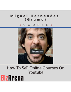 Miguel Hernandez (grumo) - How To Sell Online Courses On Youtube