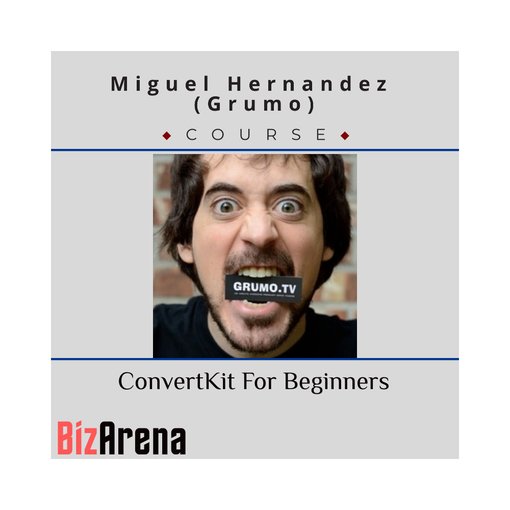Miguel Hernandez (grumo) - ConvertKit For Beginners