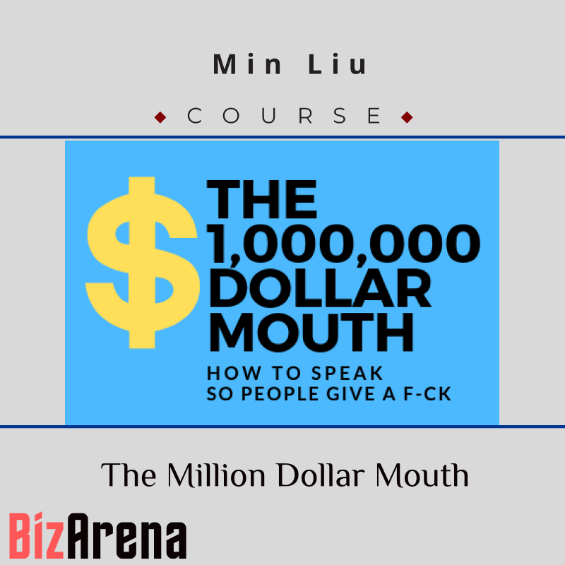 an image of Min Liu - The Million Dollar Mouth How to Speak so People Give a Fuck 