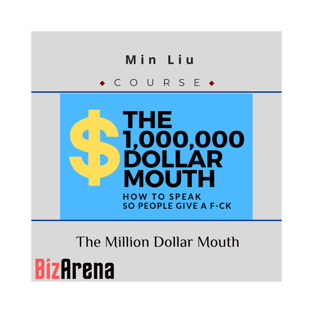 Min Liu - The Million Dollar Mouth How to Speak so People Give a Fuck
