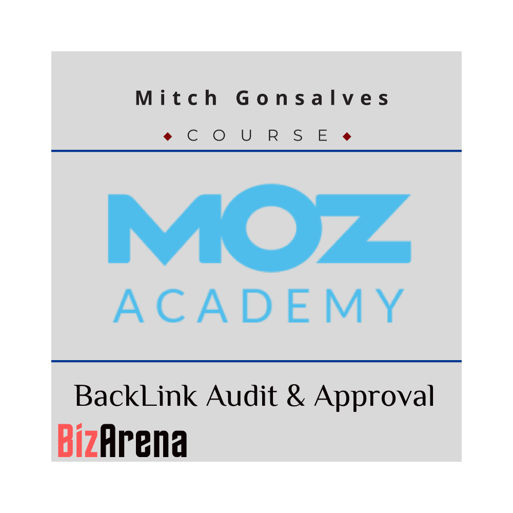 Moz Academy - BackLink Audit & Approval
