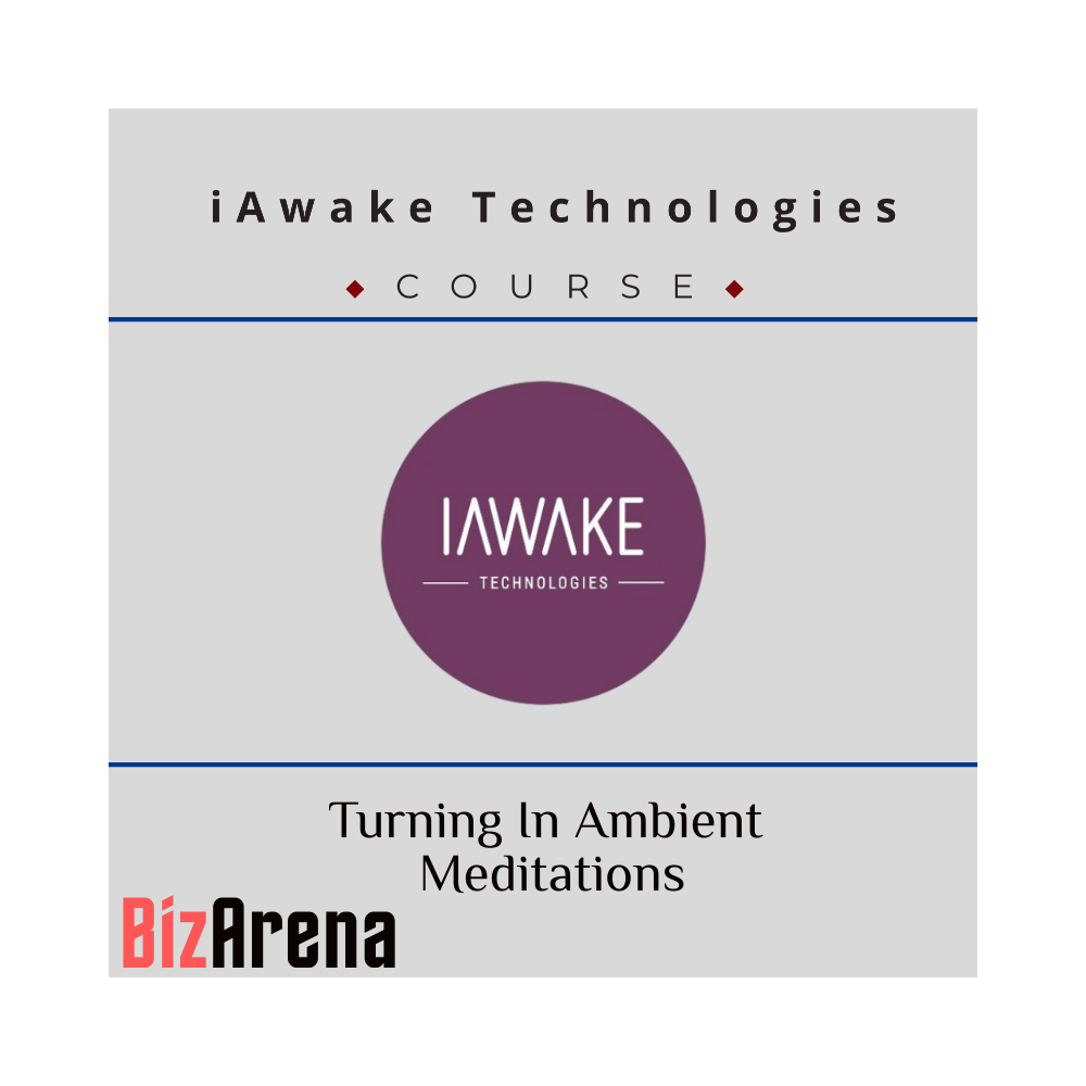 iAwake Technologies - Turning In Ambient Meditations