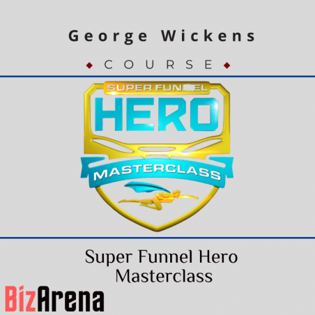 an image of George Wickens - Super Funnel Hero Masterclass 