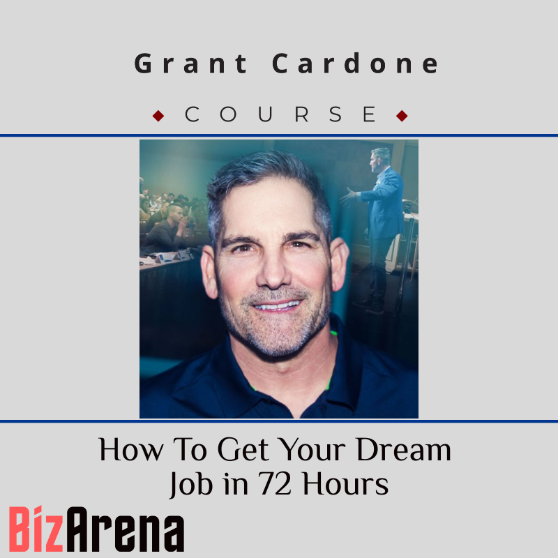 an image of Grant Cardone - How To Get Your Dream Job in 72 Hours 