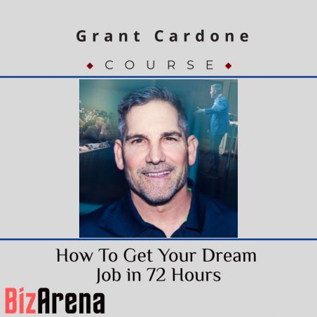 an image of Grant Cardone - How To Get Your Dream Job in 72 Hours 