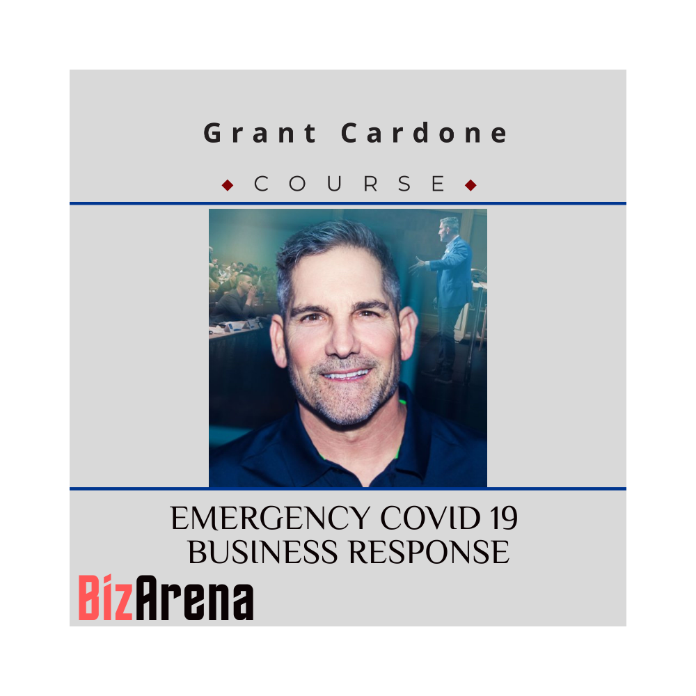 Grant Cardone - EMERGENCY COVID 19 BUSINESS RESPONSE