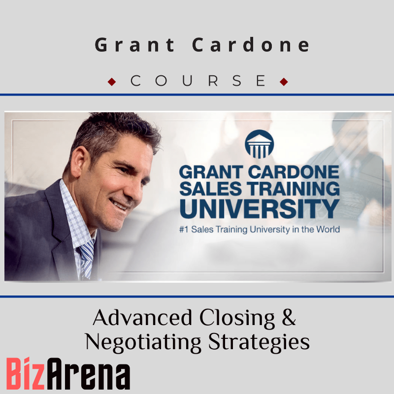 an image of Grant Cardone - Advanced Closing & Negotiating Strategies 